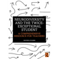 Neurodiversity and the Twice-Exceptional Student: A Comprehensive Resource for Teachers - Paperback
