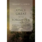 Once Great but now Forgotten: Nineteenth-Century American Landscape Painters: With Actual and Current Equivalent Auction Prices, 1946-2015 - Paperback