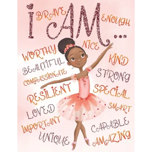 I Am: Empowering Coloring Book for Black and Brown Girls with Natural Curly Hair Positive Affirmations for African American Girls - Paperback