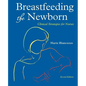 Breastfeeding the Newborn: Clinical Strategies for Nurses, Second Edition - Paperback