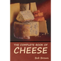 The Complete Book of Cheese - Paperback