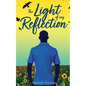 The Light of My Reflection - Paperback