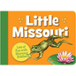 Little Missouri - Board Book