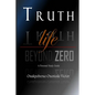 Truth: Life Beyond Zero - Paperback