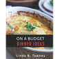 On A Budget Dinner Ideas - Paperback