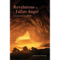 Revelations by a Fallen Angel: "In Pursuit of the Perfect Offspring" - Paperback