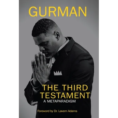 The Third Testament: A Metaparadigm - Hardcover