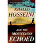 And the Mountains Echoed - Paperback