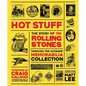 Rolling Stones - Hot Stuff: The Ultimate Memorabilia Collection - Hardcover