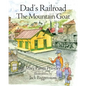 Dad's Railroad: The Mountain Goat - Paperback