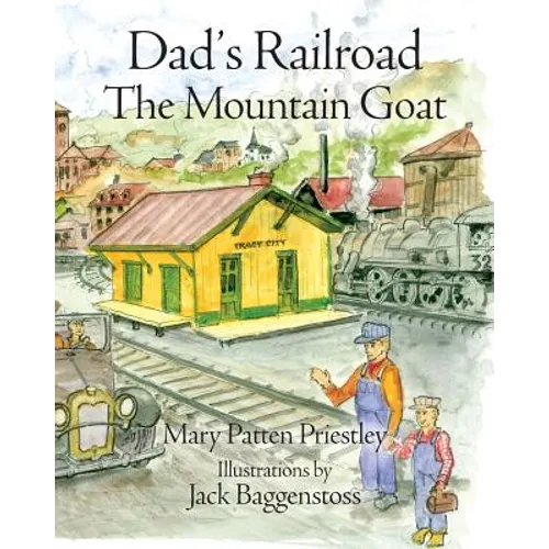 Dad's Railroad: The Mountain Goat - Paperback