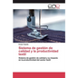 Sistema de gestión de calidad y la productividad textil - Paperback