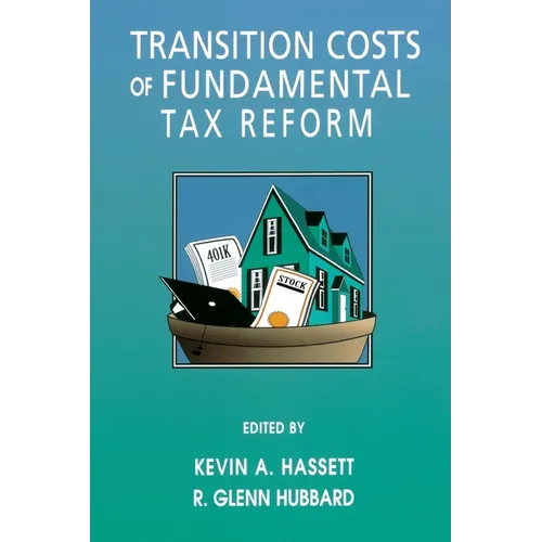 Transition Costs of Fundamental Tax Reform - Paperback