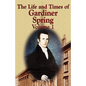 The Life and Times of Gardiner Spring - Vol.1 - Paperback
