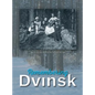 Remembering Dvinsk - Daugavpils, Latvia: Memorial Book of Dvinsk - Hardcover