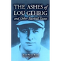 The Ashes of Lou Gehrig and Other Baseball Essays - Paperback
