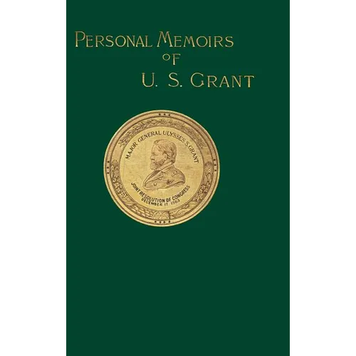 Personal Memoirs of U. S. Grant: Volume One - Hardcover
