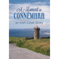 A Moment in Connemara: An Irish Love Story - Hardcover