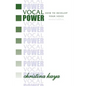 Vocal Power: How to Develop Your Voice - Paperback