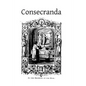 Consecranda: Rites Observes at the Consecrations of Churches, Altars, Altar Stones, Chalices and Patens - Paperback