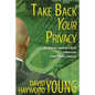 Take Back Your Privacy: The Barefoot Anarchist's Guide to Navigating Today's Digital Landscape - Paperback