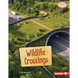 Wildlife Crossings - Library Binding