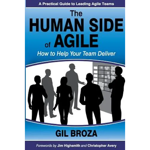 The Human Side of Agile: How to Help Your Team Deliver - Paperback