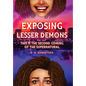 Exposing Lesser Demons: This is the second coming of the supernatural. - Hardcover