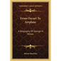 From Oxcart to Airplane: A Biography of George H. Himes - Paperback