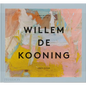 A Way of Living: The Art of Willem de Kooning - Hardcover