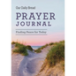 Our Daily Bread Prayer Journal: Finding Peace for Today - Hardcover