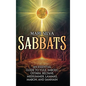Sabbats: An Essential Guide to Yule, Imbolc, Ostara, Beltane, Midsummer, Lammas, Mabon, and Samhain - Hardcover