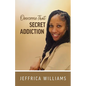 Overcome That Secret Addiction - Paperback