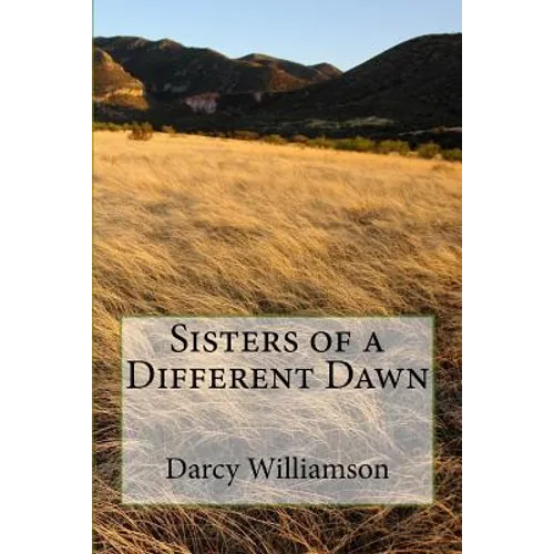 Sisters of a Different Dawn - Paperback