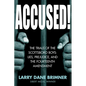 Accused!: The Trials of the Scottsboro Boys: Lies, Prejudice, and the Fourteenth Amendment - Hardcover