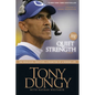 Quiet Strength: The Principles, Practices, & Priorities of a Winning Life - Paperback