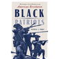 Black Patriots: Recovering a Lost History of the American Revolution - Hardcover