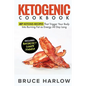 Ketogenic Cookbook: 67 Ketosis Recipes That Trigger Your Body into Burning Fat as Energy All Day Long (Includes Breakfast, Lunch, Dinner) - Paperback
