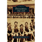 Pasadena: 1940-2008 - Hardcover
