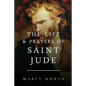 The Life and Prayers of Saint Jude - Paperback