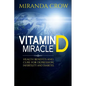 Vitamin D Miracle: Health Benefits and Cure For Depression, Infertility and Diabetes - Paperback