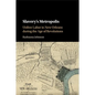 Slavery's Metropolis - Paperback