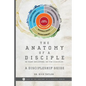 The Anatomy of a Disciple: A Discipleship Guide - Paperback