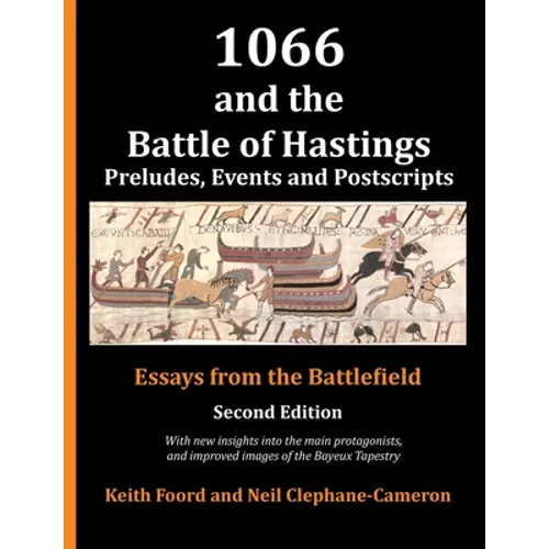 1066 and the Battle of Hastings: Preludes, events and postscripts - Paperback