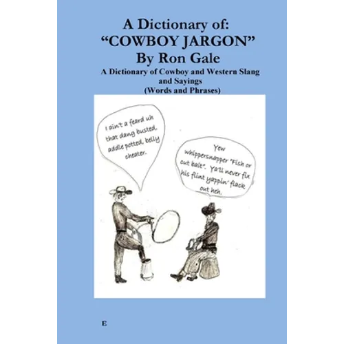 A Dictionary of Cowboy and Western Slang - Paperback
