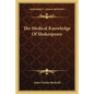 The Medical Knowledge of Shakespeare - Paperback