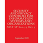 Security and Privacy Controls for Information Systems and Organizations Rev 5: Draft NIST Special Publication 800-53 Revision 5 - Paperback