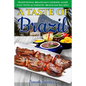 A Taste of Brazil: Traditional Brazilian Cooking Made Easy with Authentic Brazilian Recipes ***Black and White Edition*** - Paperback