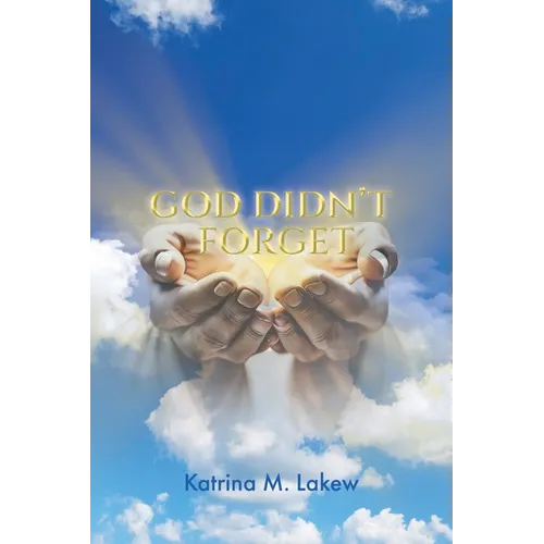 God Didn't Forget - Paperback
