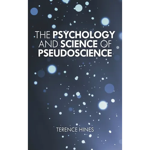 Psychology and Science of Pseudoscience - Hardcover